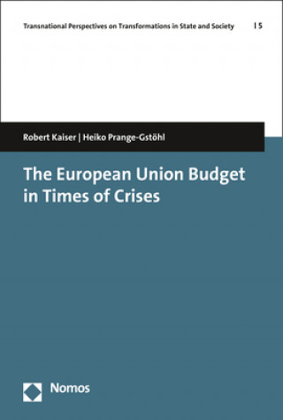 Libro The European Union Budget in Times of Crises Robert Kaiser