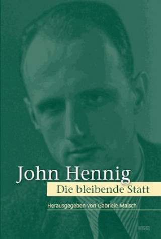 Kniha Die bleibende Statt John Hennig