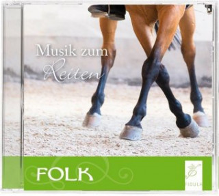 Audio Musik zum Reiten - Folk, 1 Audio-CD Katharina Holzmeister