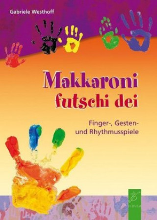 Книга Makkaroni futschi dei Gabriele Westhoff