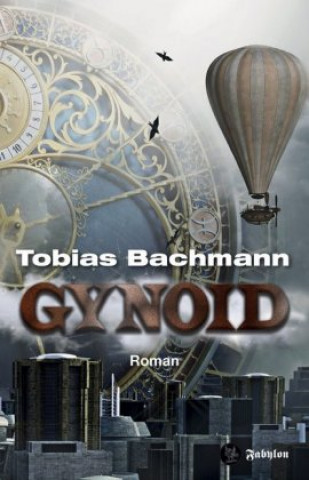 Книга Gynoid Tobias Bachmann