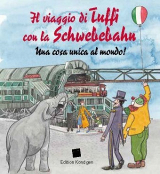 Carte Il viaggio di Tuffi con la Schwebebahn (Italienische Ausgabe) Manuela Sanne