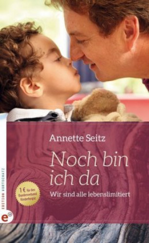 Knjiga Noch bin ich da Annette Seitz