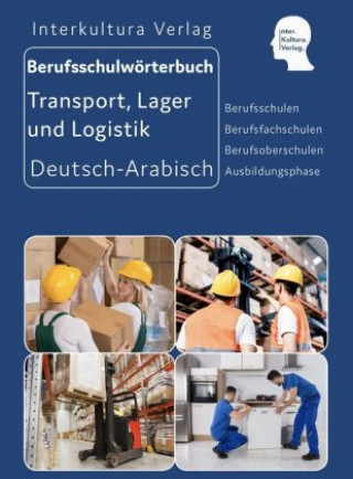 Carte Interkultura Berufsschulwörterbuch für Transport, Lager und Logistik Interkultura Verlag