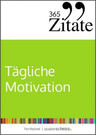 Kniha 365 Zitate für tägliche Motivation Tim Reichel