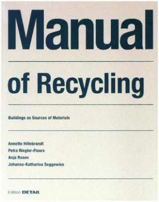 Kniha Manual of Recycling Annette Hillebrandt