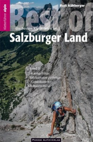 Kniha Kletterführer Best of Salzburger Land. Bd.2 Rudolf Kühberger