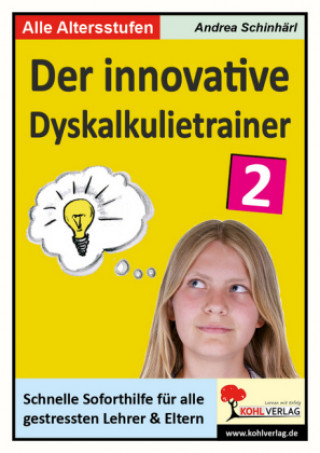 Kniha Der innovative Dyskalkulietrainer / Band 2 Andrea Schinhärl