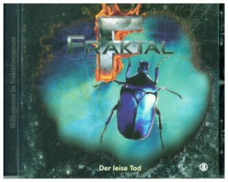 Hanganyagok Fraktal - Der leise Tod, 1 Audio-CD Johannes Steck