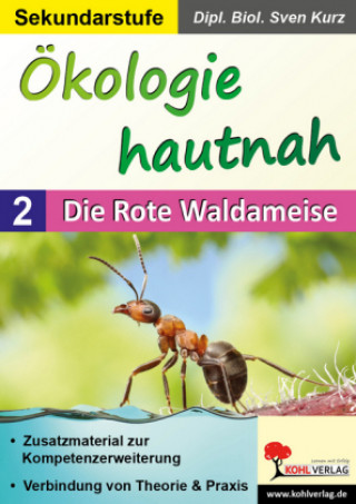 Carte Ökologie hautnah - Band 2: Die Rote Waldameise Sven Kurz