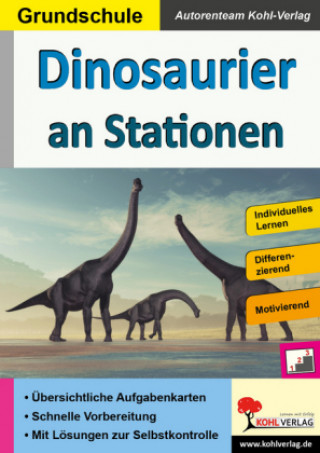 Kniha Dinosaurier an Stationen / Grundschule Autorenteam Kohl-Verlag