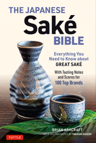 Knjiga Japanese Sake Bible Takashi Eguchi