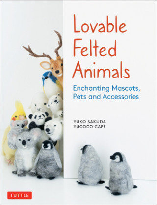 Książka Lovable Felted Animals Yucoco Cafe