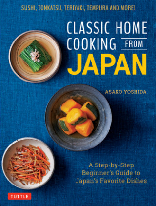 Knjiga Classic Home Cooking from Japan 