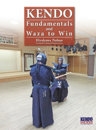 Книга Kendo - Fundamentals and Waza to Win (Hardback) 