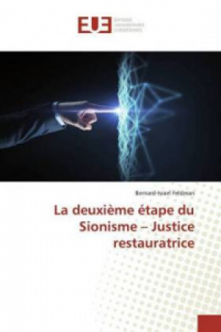 Carte La deuxième étape du Sionisme - Justice restauratrice Bernard-Israël Feldman