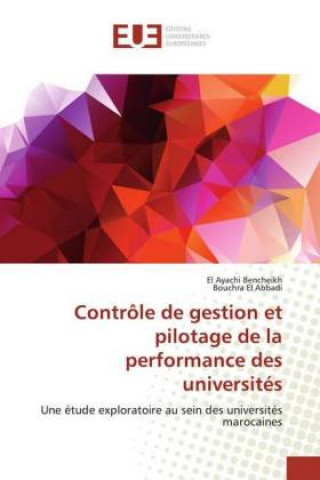 Kniha Contrôle de gestion et pilotage de la performance des universités El Ayachi Bencheikh