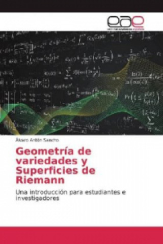 Knjiga Geometría de variedades y Superficies de Riemann Álvaro Antón Sancho