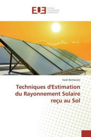 Kniha Techniques d'Estimation du Rayonnement Solaire reçu au Sol Farah Benharrats