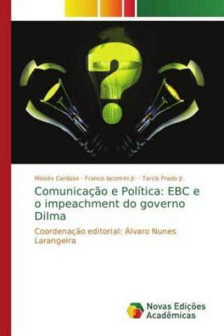 Knjiga Comunicacao e Politica Moisés Cardoso