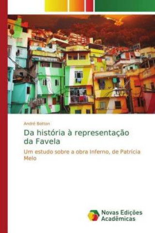 Kniha Da historia a representacao da Favela André Botton