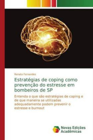 Книга Estrategias de coping como prevencao do estresse em bombeiros de SP Renata Fernandes
