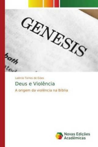 Knjiga Deus e Violencia Laércio Torres de Góes