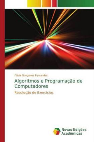 Kniha Algoritmos e Programacao de Computadores Flávia Gonçalves Fernandes