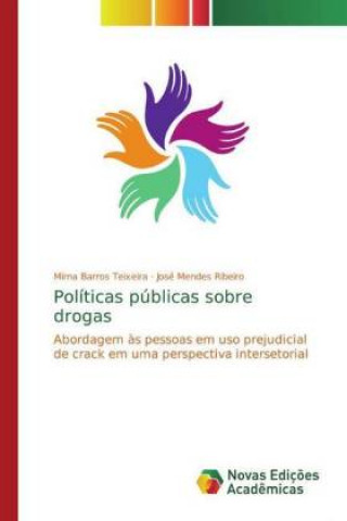 Książka Políticas públicas sobre drogas José Mendes Ribeiro