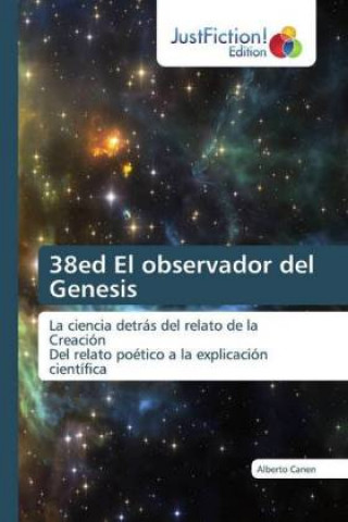 Kniha 38ed El observador del Genesis Alberto Canen