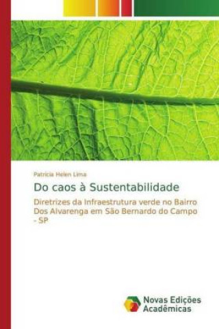 Knjiga Do caos a Sustentabilidade Patricia Helen Lima