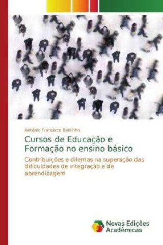 Książka Cursos de Educacao e Formacao no ensino basico António Francisco Baixinho