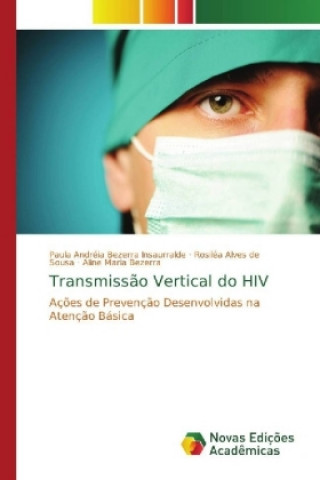 Kniha Transmissao Vertical do HIV Paula Andréia Bezerra Insaurralde
