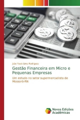 Carte Gestao Financeira em Micro e Pequenas Empresas João Paulo Lima Rodrigues