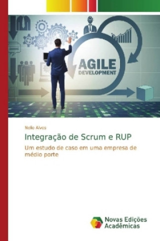 Knjiga Integracao de Scrum e RUP Nelio Alves