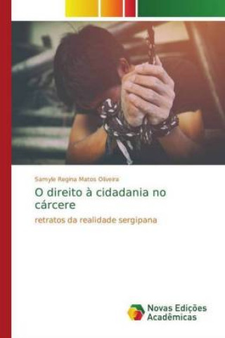 Carte O direito a cidadania no carcere Samyle Regina Matos Oliveira
