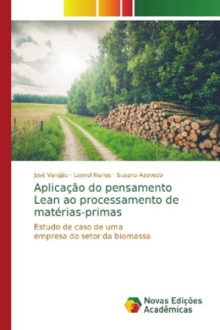 Kniha Aplicacao do pensamento Lean ao processamento de materias-primas José Varejão