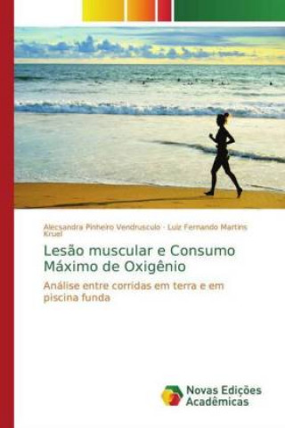 Kniha Lesao muscular e Consumo Maximo de Oxigenio Alecsandra Pinheiro Vendrusculo