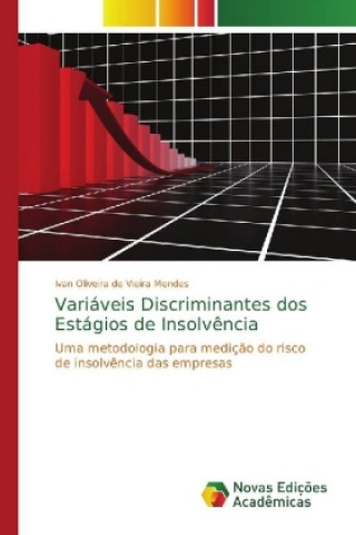 Carte Variaveis Discriminantes dos Estagios de Insolvencia Ivan Oliveira de Vieira Mendes