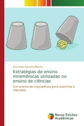 Carte Estrategias de ensino mnemonicas utilizadas no ensino de ciencias Alexandre Cristante Martins