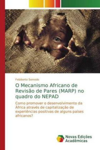 Carte O Mecanismo Africano de Revisao de Pares (MARP) no quadro do NEPAD Felizberto Semedo