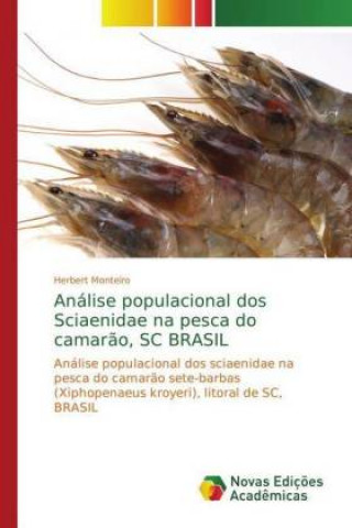 Kniha Analise populacional dos Sciaenidae na pesca do camarao, SC BRASIL Herbert Monteiro