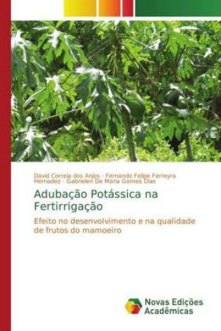 Kniha Adubacao Potassica na Fertirrigacao David Correia dos Anjos