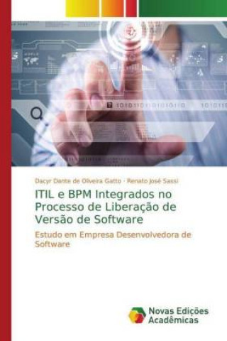 Carte ITIL e BPM Integrados no Processo de Liberacao de Versao de Software Dacyr Dante de Oliveira Gatto
