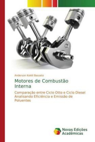 Kniha Motores de Combustao Interna Anderson Kokiti Basseto