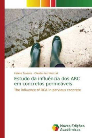 Kniha Estudo da influencia dos ARC em concretos permeaveis Lisiane Tavares