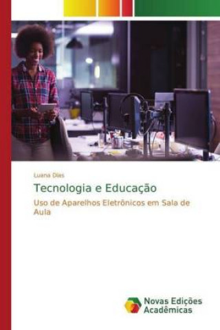 Kniha Tecnologia e Educacao Luana Dias