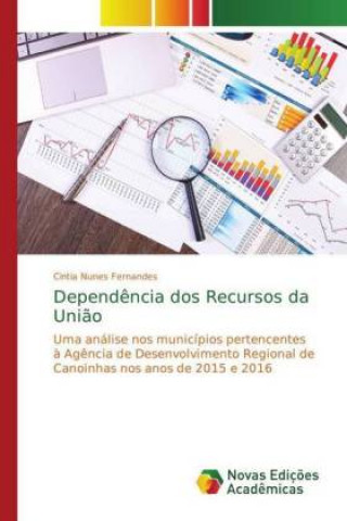 Könyv Dependencia dos Recursos da Uniao Cintia Nunes Fernandes