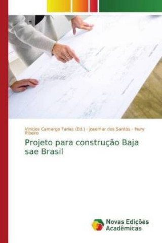 Könyv Projeto para construcao Baja sae Brasil Josemar dos Santos