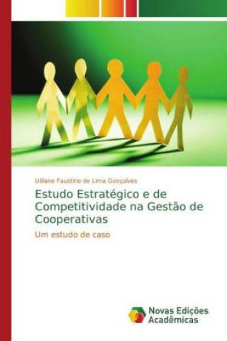 Carte Estudo Estrategico e de Competitividade na Gestao de Cooperativas Uilliane Faustino de Lima Gonçalves